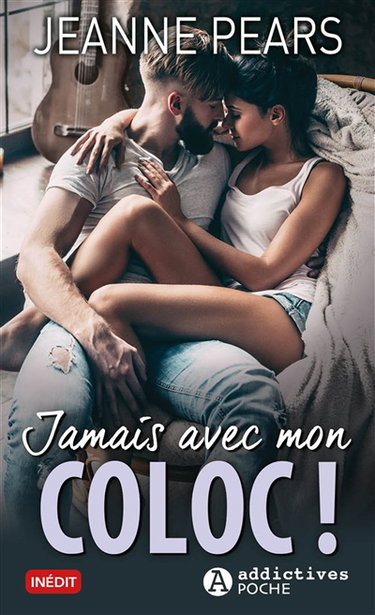 Jamais avec mon coloc !