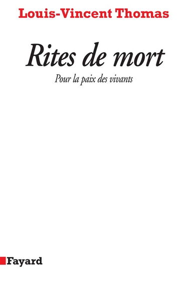 Rites de mort : pour la paix des vivants