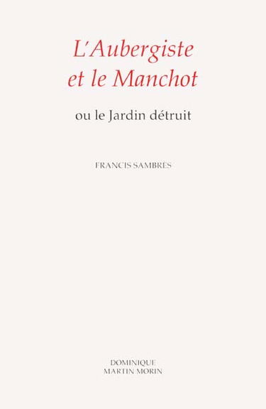 L'aubergiste et le manchot ou Le jardin détruit