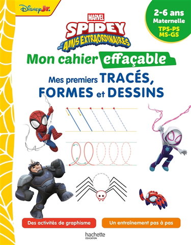 Couverture de Spidey et ses amis extraordinaires : mon cahier effaçable, mes premiers tracés, formes et dessins : 2-6 ans, maternelle, TPS, PS, MS, GS
