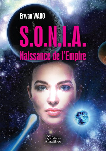 Couverture de S.O.N.I.A. NAISSANCE DE L EMPIRE