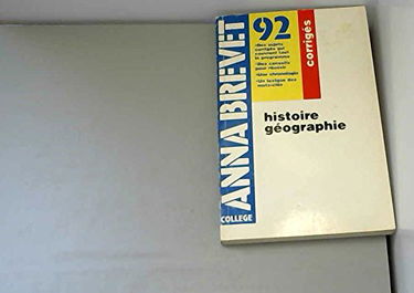 Annabrevet, Corrigés : Histoire, Géographie, Education civique