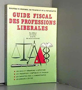 Guide fiscal des professions libérales : à jour au 1er mars 1988