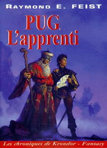 Les chroniques de Krondor. Vol. 1. Pug, l'apprenti