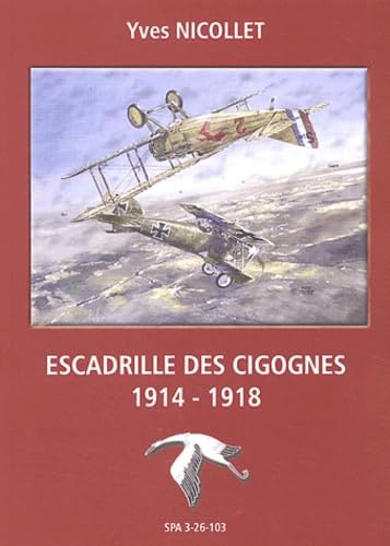 Escadrille des Cigognes: 1914-1918