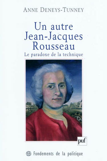 Un autre Jean-Jacques Rousseau : le paradoxe de la technique