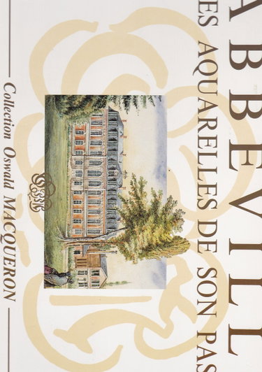 Couverture de Abbeville les aquarelles de son passé.