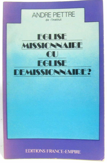 Couverture de Eglise missionnaire ou église démissionnaire ?
