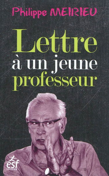 Lettre à un jeune professeur