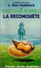 Terre, champ de bataille. Vol. 2. La Reconquête