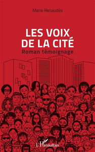 Les voix de la cité : roman témoignage