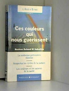 Ces Couleurs qui nous guérissent