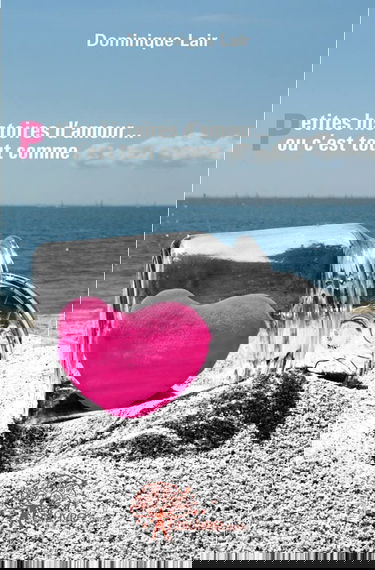 Petites histoires d'amour ou c'est tout comme