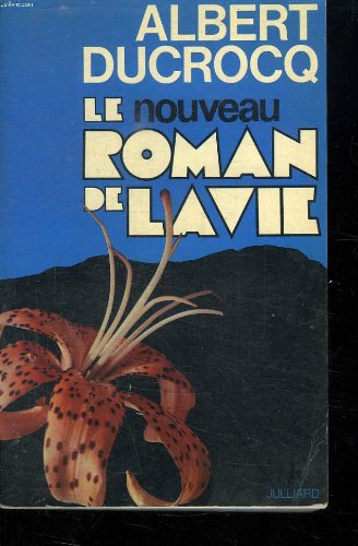 Couverture de LE NOUVEAU ROMAN DE LA VIE.