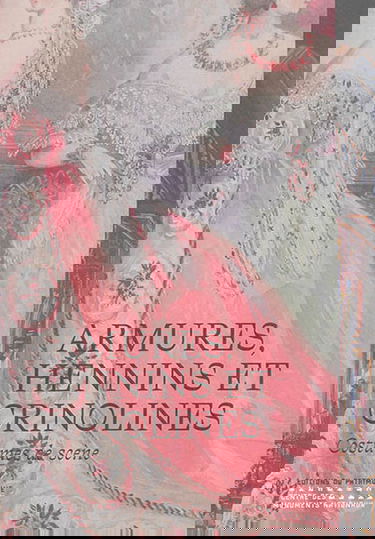 Armures, hennins et crinolines : costumes de scène