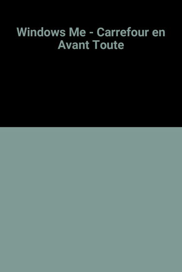 Windows Me - Carrefour en Avant Toute
