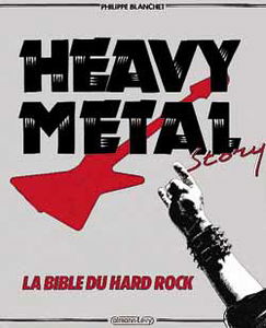Heavy metal story : la bible du hard rock