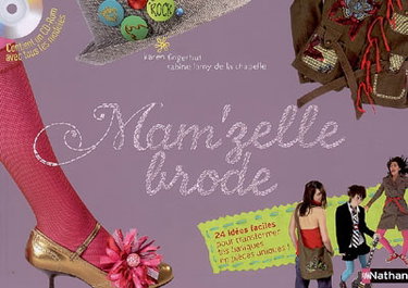 Mam'zelle brode : 24 idées faciles pour transformer tes basiques en pièces uniques