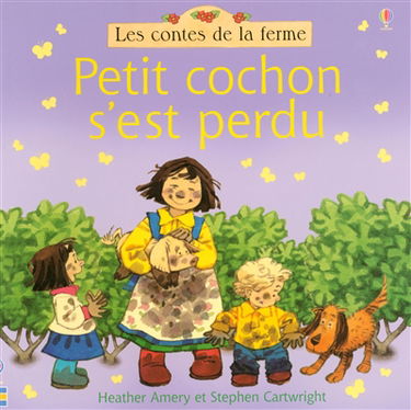 Petit cochon s'est perdu