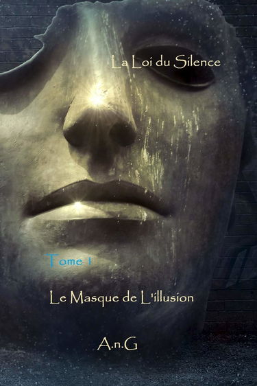 La Loi du Silence: Le Masque de L'illusion