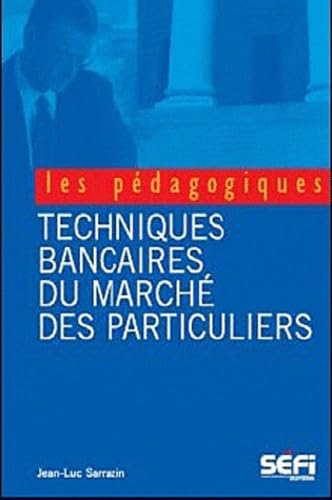 BTS banque - Techniques bancaires du marché des particuliers 2e édition