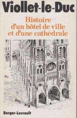 Histoire d'un hôtel de ville et d'une cathédrale