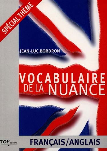 Vocabulaire de la nuance : français-anglais