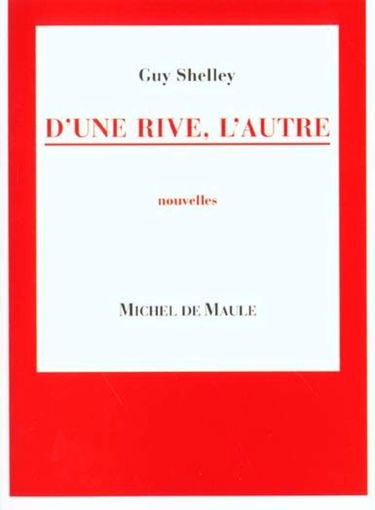 D'une rive, l'autre
