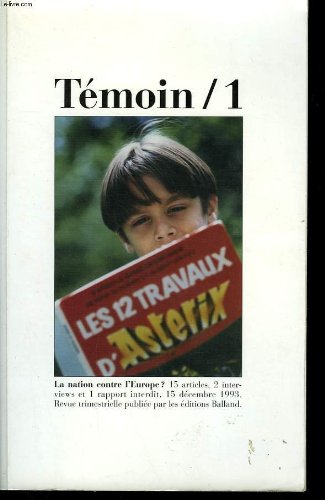 Couverture de Temoin / 1. la nation contre l'europe?