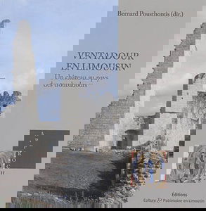 Ventadour en Limousin : un château au pays des troubadours