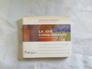 La Joie conquérante (Apologie de l'ardeur de vivre)