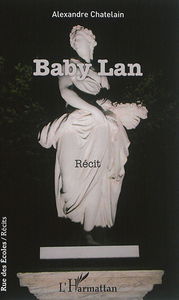 Baby Lan : récit