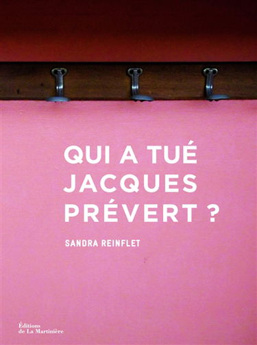 Qui a tué Jacques Prévert ?