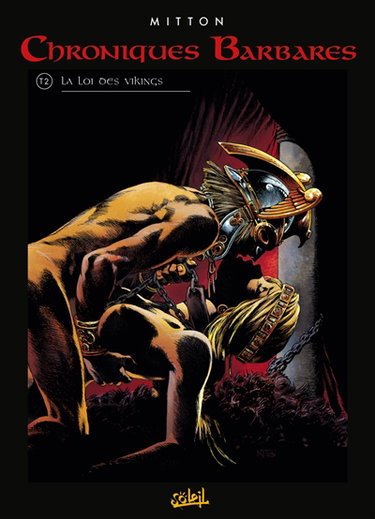 Chroniques barbares. Vol. 2. La loi des Vikings