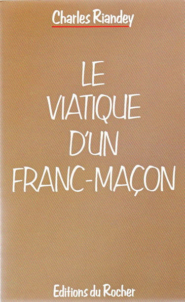 Le Viatique d'un franc-maçon