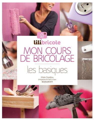 Mon cours de bricolage : les basiques