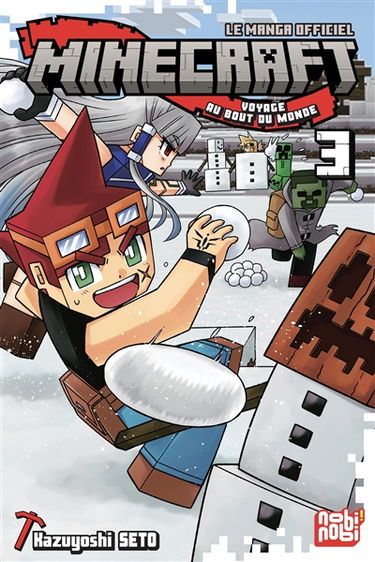 Minecraft, le manga officiel : voyage au bout du monde. Vol. 3