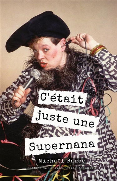 C'était juste une Supernana