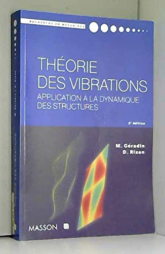Théorie des vibrations : application à la dynamique des structures