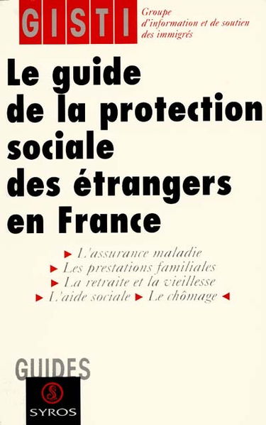 Guide de la protection sociale des étrangers en France