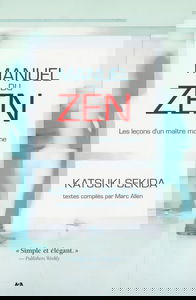 Manuel du zen - Les leçons d'un maître moderne