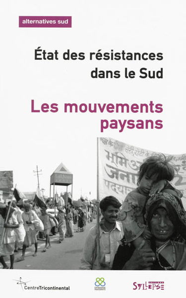 Alternatives Sud, n° 4 (2013). Etat des résistances dans le Sud : les mouvements paysans