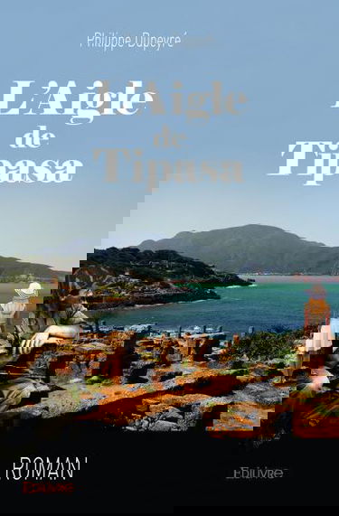 L'aigle de tipasa : Roman