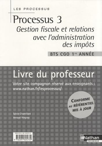 Processus 3 Gestion fiscale et relations avec l'administration des impôts BTS CGO 1re année: Livre du professeur