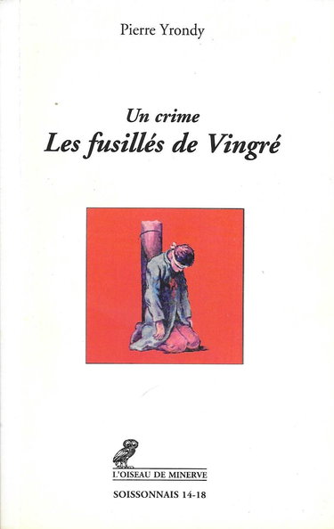 Un crime : les fusillés de Vingré