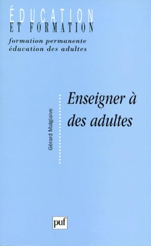 Enseigner à des adultes : Travail et Pédagogie