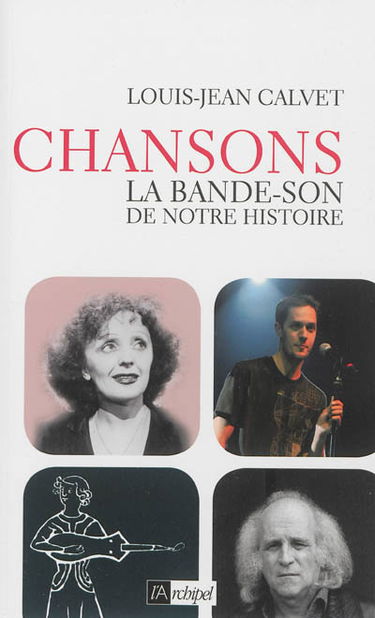 Chansons : la bande-son de notre histoire