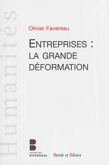 Entreprises : la grande déformation