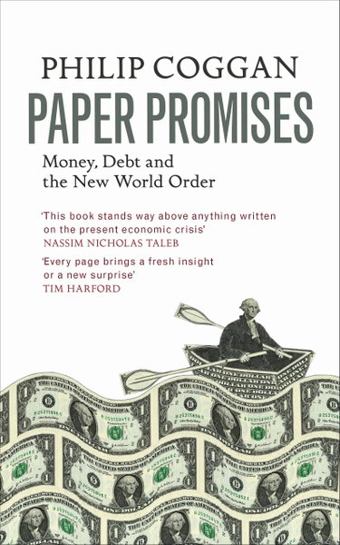 Couverture de Paper Promises: Money, Debt and the New World Order
