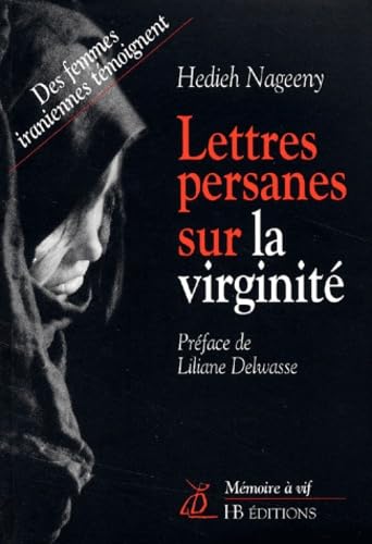 Lettres persanes sur la virginité : des femmes iraniennes témoignent